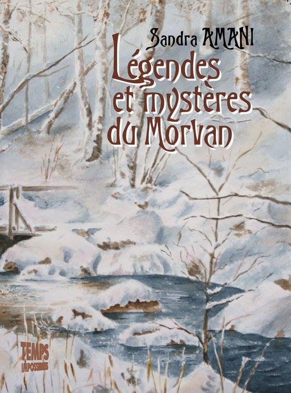 Amani Légendes et mystères du Morvan